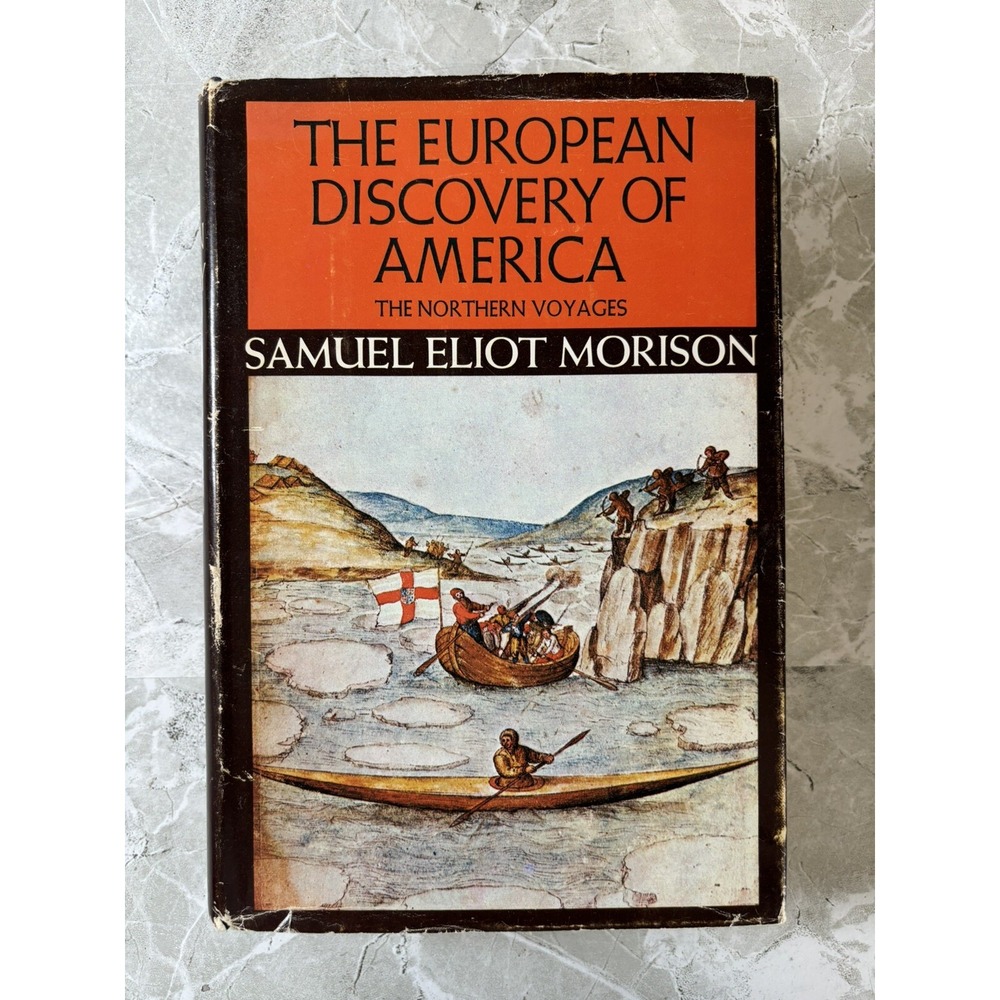The European Discovery of America Northern Voyages HC Samuel Eliot Morison 1971